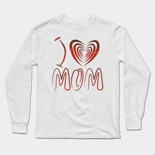 I love mom Long Sleeve T-Shirt